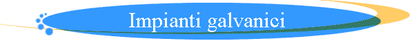Impianti galvanici
